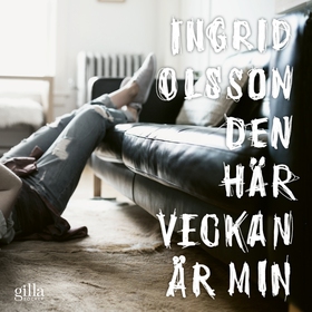 Den här veckan är min (ljudbok) av Ingrid Olsso
