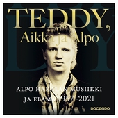 Teddy, Aikka ja Alpo