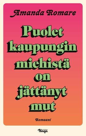 Puolet kaupungin miehistä on jättänyt mut (e-bo