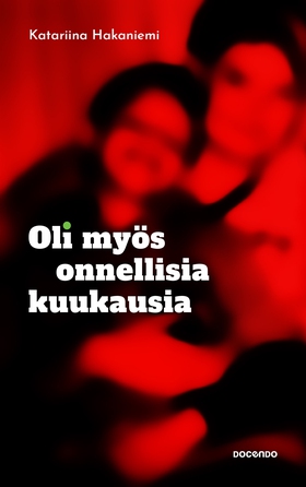 Oli myös onnellisia kuukausia (e-bok) av Katari