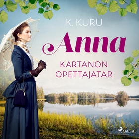 Anna – kartanon opettajatar (ljudbok) av K. Kur