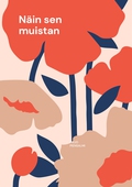 Näin sen muistan: Elämäni tarina