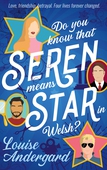 Do you know that Seren means Star in Welsh?: Love, Friendship, Betrayal. Four lives forever changed.