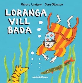 Loranga vill bada (e-bok) av Sara Olausson, Bar