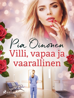 Villi, vapaa ja vaarallinen (e-bok) av Pia Oino