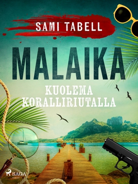 Malaika – kuolema koralliriutalla (e-bok) av Sa