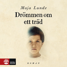 Drömmen om ett träd (ljudbok) av Maja Lunde