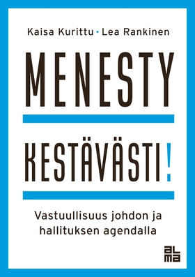 Menesty kestävästi! (e-bok) av Kaisa Kurittu, L