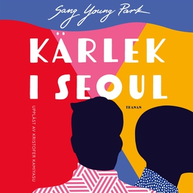 Kärlek i Seoul (ljudbok) av Sang Young Park