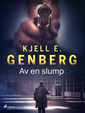 Av en slump (e-bok) av Kjell E. Genberg