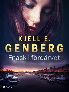 Fnask i fördärvet (e-bok) av Kjell E. Genberg