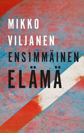Ensimmäinen elämä (e-bok) av Mikko Viljanen