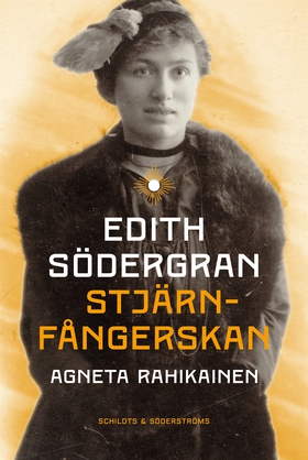 Edith Södergran. Stjärnfångerskan (e-bok) av Ag