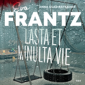 Lasta et minulta vie (ljudbok) av Eva Frantz, H