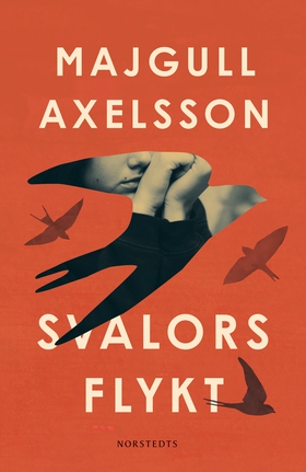 Svalors flykt (e-bok) av Majgull Axelsson