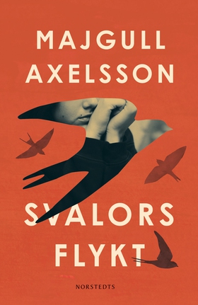 Svalors flykt (e-bok) av Majgull Axelsson