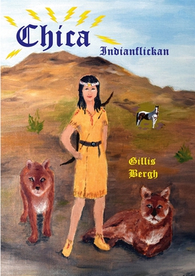 Chica: Indianflickan (e-bok) av Gillis Bergh