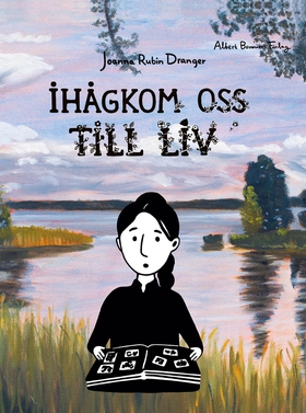 Ihågkom oss till liv (e-bok) av Joanna Rubin Dr