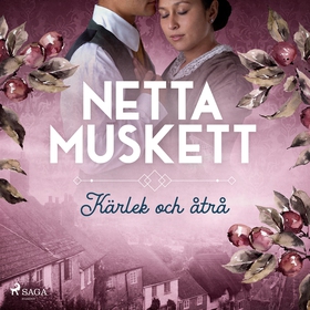 Kärlek och åtrå (ljudbok) av Netta Muskett
