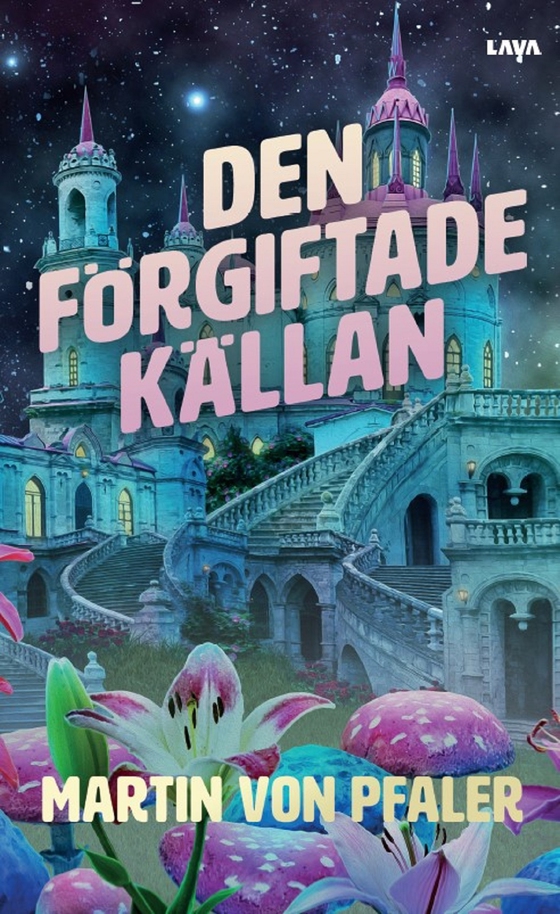 Den förgiftade källan (e-bok) av Martin von Pfaler