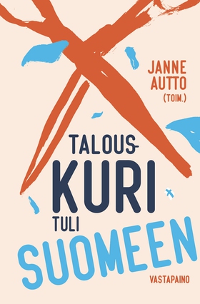 Talouskuri tuli Suomeen (e-bok) av 