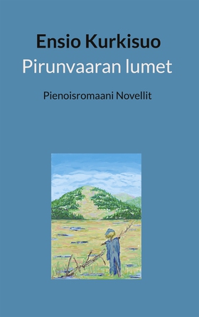 Pirunvaaran lumet: Pienoisromaani Novellit (e-b