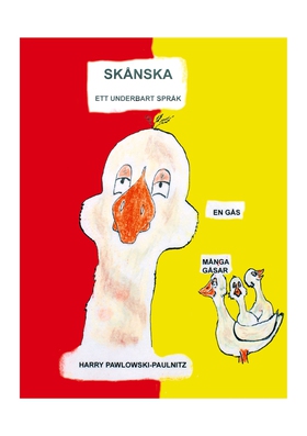 Skånska - ett underbart språk (e-bok) av Harry 