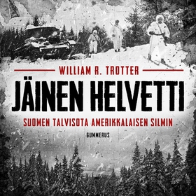 Jäinen helvetti (ljudbok) av William R. Trotter