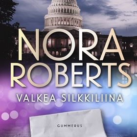 Valkea silkkiliina (ljudbok) av Nora Roberts