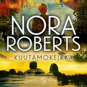 Kuutamokeikka (ljudbok) av Nora Roberts