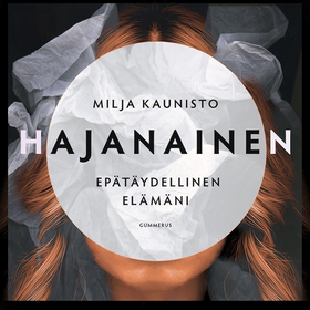 Hajanainen (ljudbok) av Milja Kaunisto
