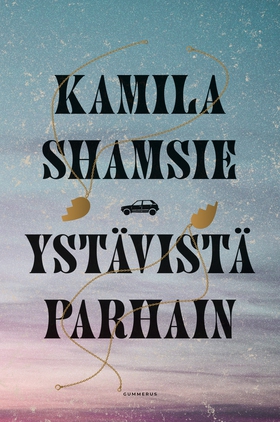 Ystävistä parhain (e-bok) av Kamila Shamsie