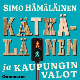 Kätkäläinen ja kaupungin valot (ljudbok) av Sim