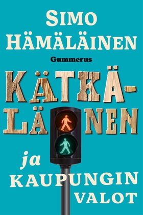 Kätkäläinen ja kaupungin valot (e-bok) av Simo 