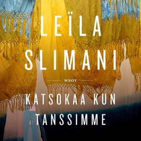 Katsokaa kun tanssimme (ljudbok) av Leïla Slima