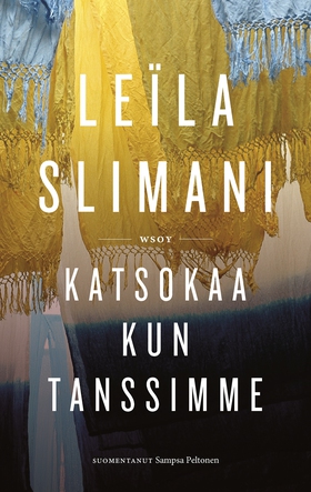 Katsokaa kun tanssimme (e-bok) av Leïla Slimani