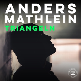 Triangeln (ljudbok) av Anders Mathlein