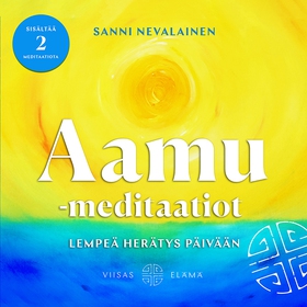 Aamumeditaatiot (ljudbok) av Sanni Nevalainen