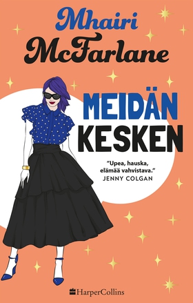 Meidän kesken (e-bok) av Mhairi McFarlane