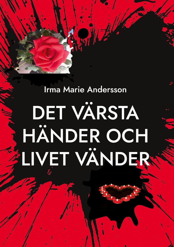 Det värsta händer och livet vänder