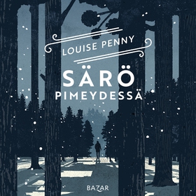 Särö pimeydessä (ljudbok) av Louise Penny