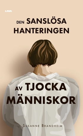 Den sanslösa hanteringen av tjocka människor (e