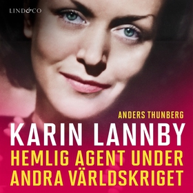 Karin Lannby: Hemlig agent under andra världskr
