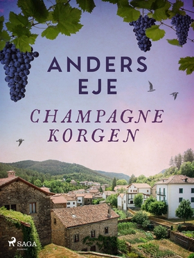 Champagnekorgen (e-bok) av Anders Eje