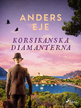 Korsikanska diamanterna (e-bok) av Anders Eje