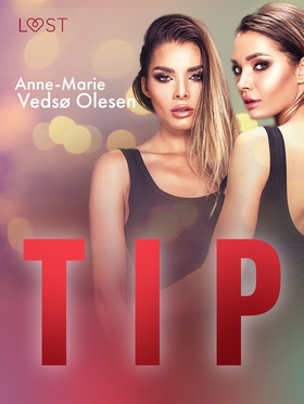 Tip – eroottinen novelli (e-bok) av Anne-Marie 