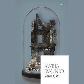 Viime ajat (ljudbok) av Katja Raunio
