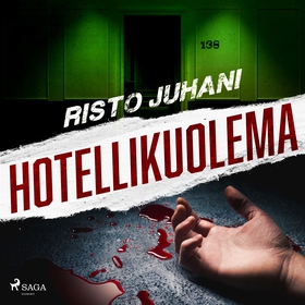 Hotellikuolema (ljudbok) av Risto Juhani