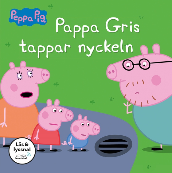 Pappa Gris tappar nyckeln (Läs & lyssna)