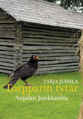 Torpparin tytär Anjalan Junkkarilta (e-bok) av 